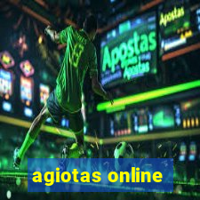 agiotas online